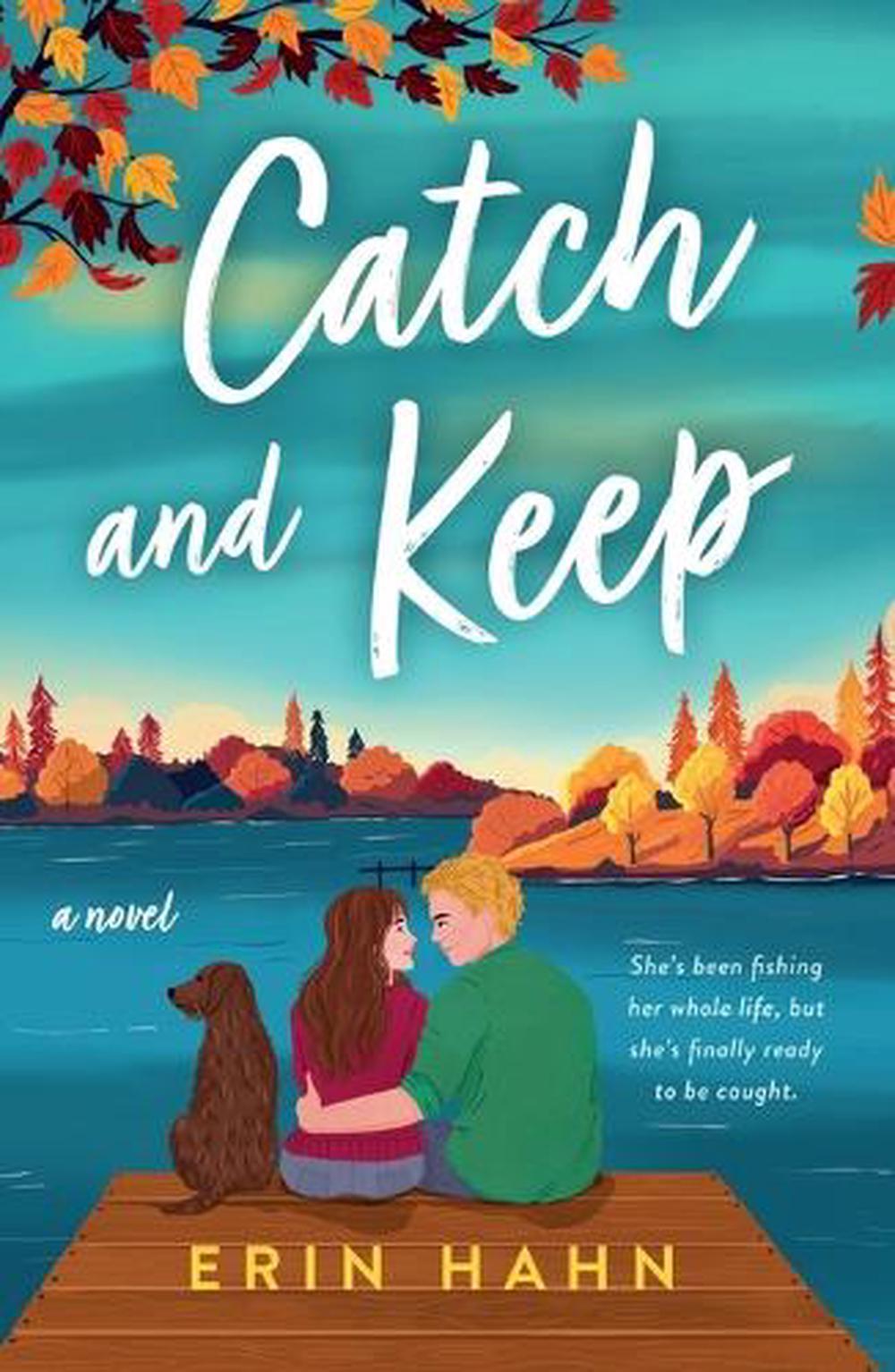 Catch and Keep by Erin Hahn - ISBN: 9781250827135