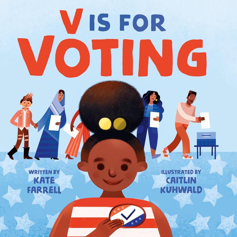 V Is for Voting by Kate Farrell - ISBN: 9781250828613