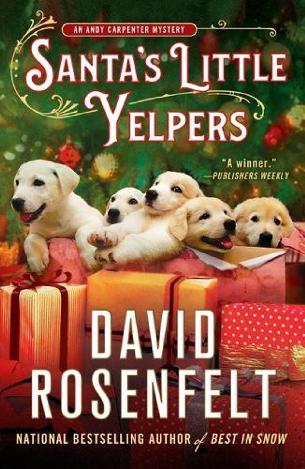 Santa's Little Yelpers by David Rosenfelt - ISBN: 9781250828835