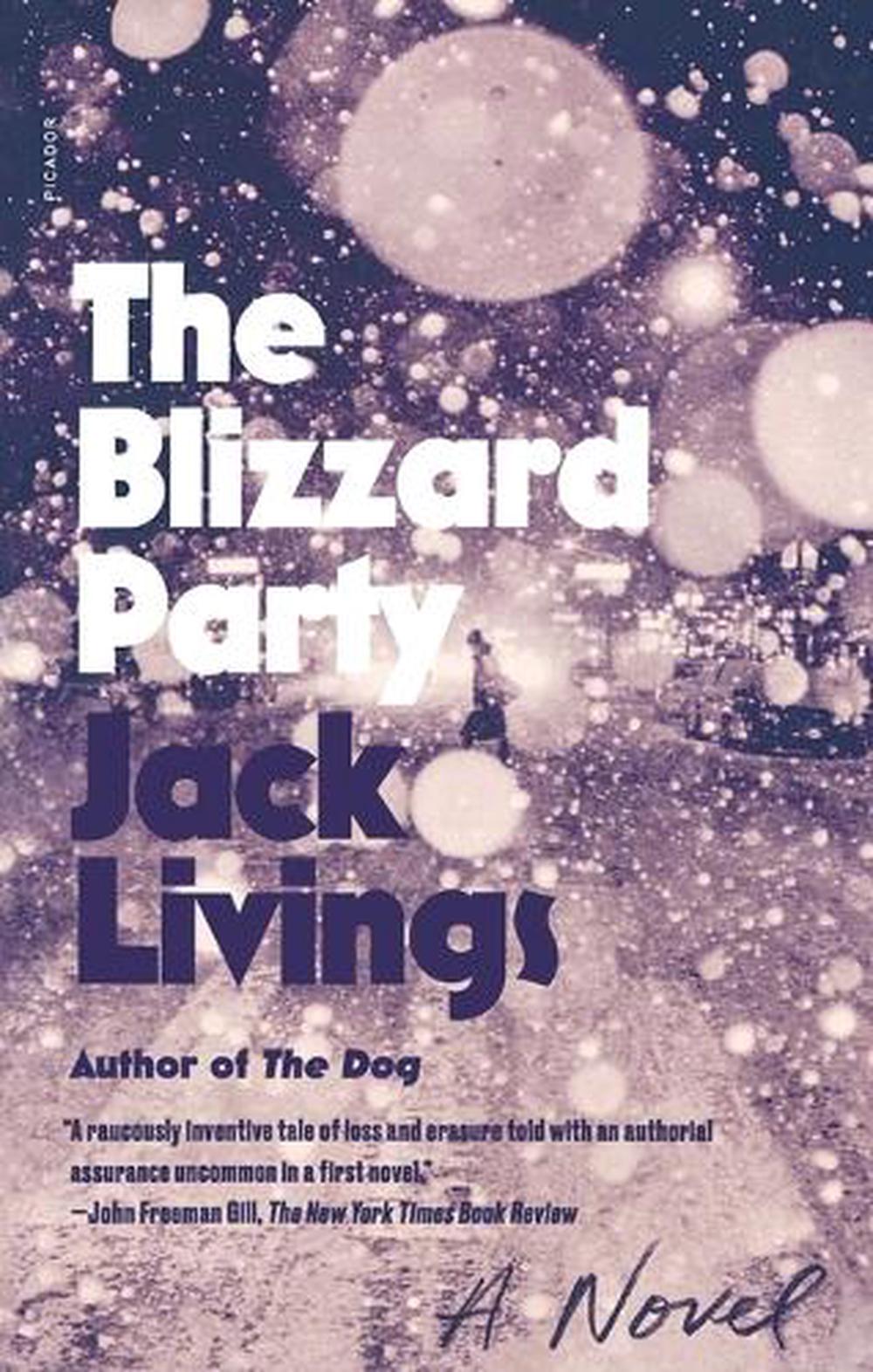 The Blizzard Party by Jack Livings - ISBN: 9781250829665