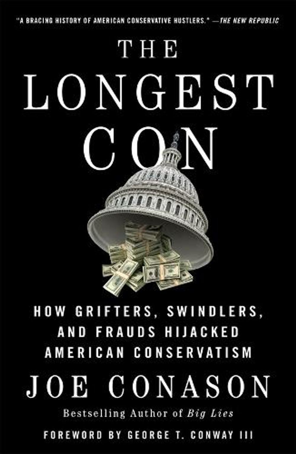 The Longest Con by Joe Conason - ISBN: 9781250830173