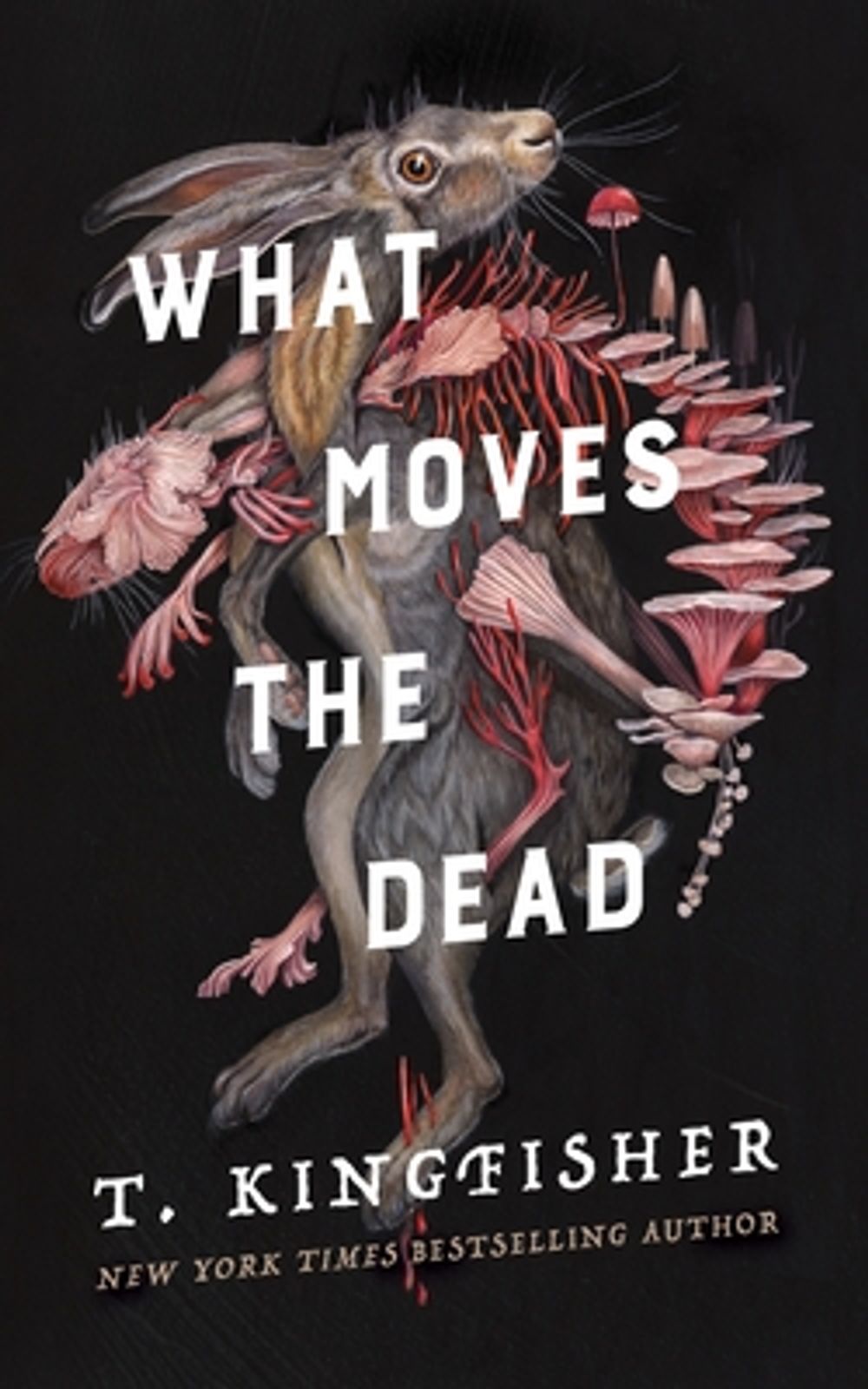 What Moves the Dead by T. Kingfisher - ISBN: 9781250830814