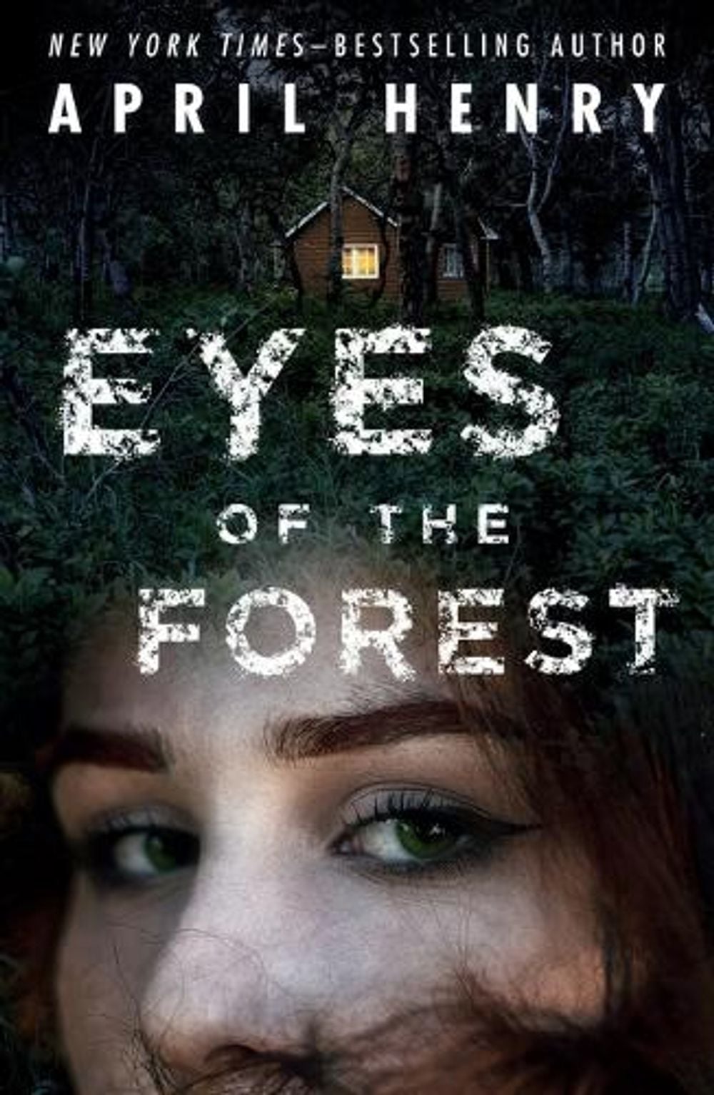 The Eyes of the Forest by April Henry - ISBN: 9781250833242