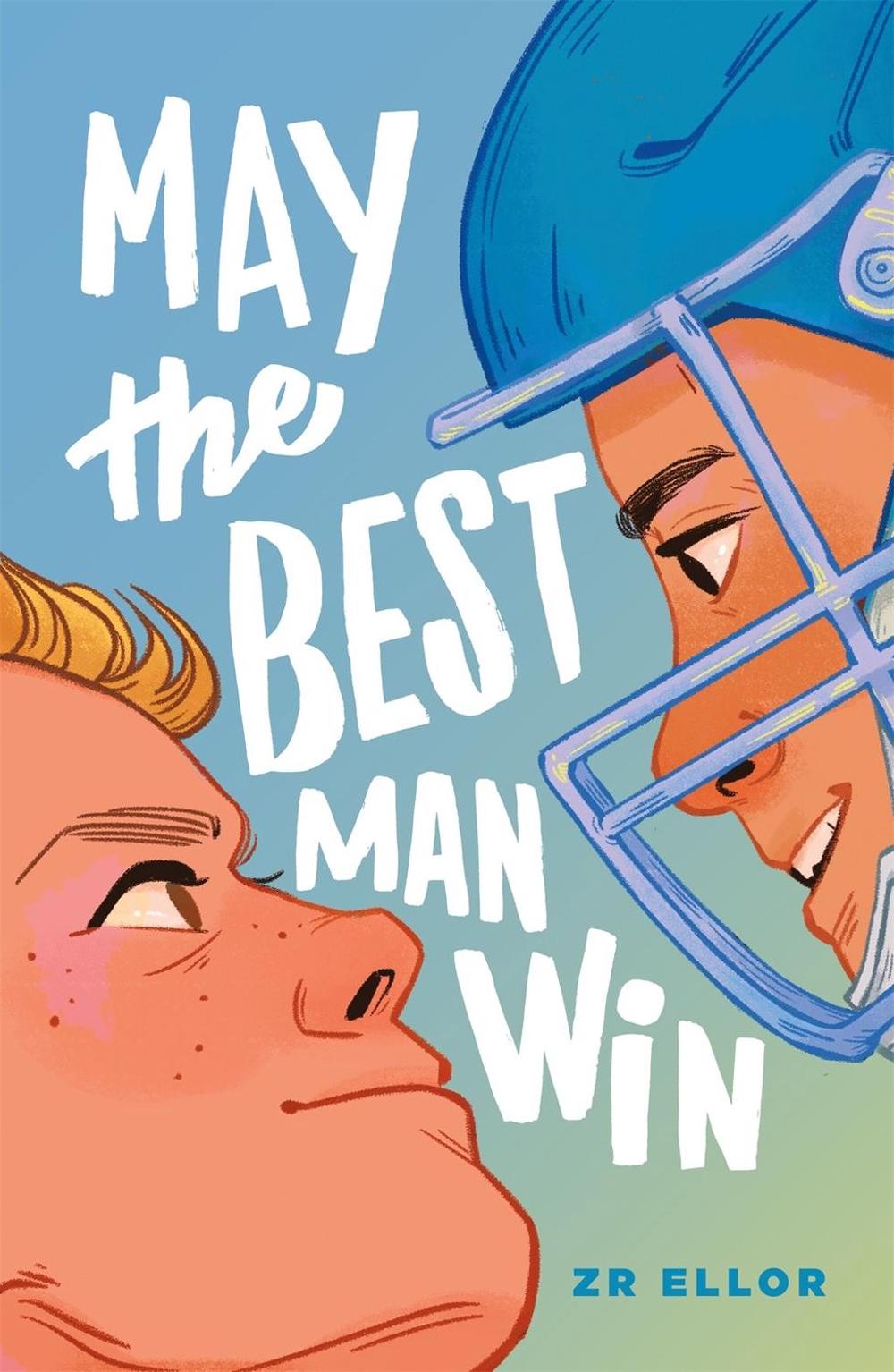 May the Best Man Win by ZR Ellor - ISBN: 9781250833297