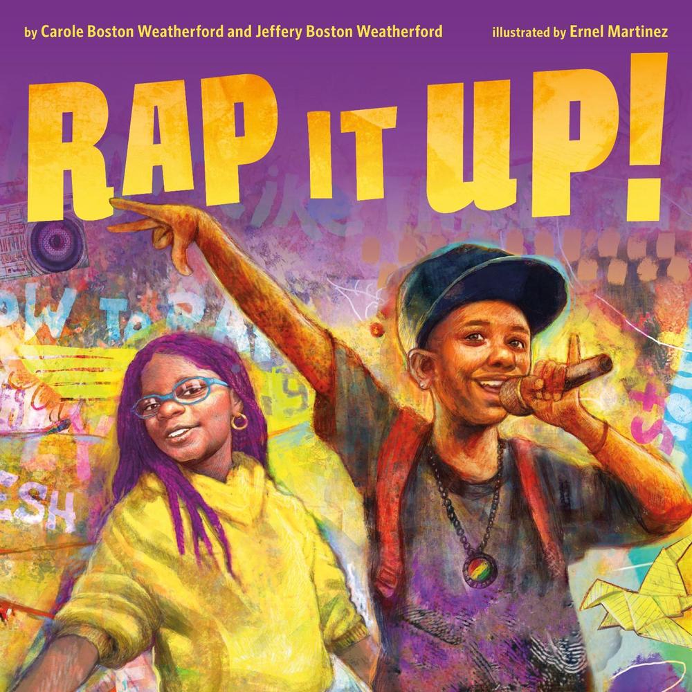Rap It Up! by Carole Boston Weatherford - ISBN: 9781250833570