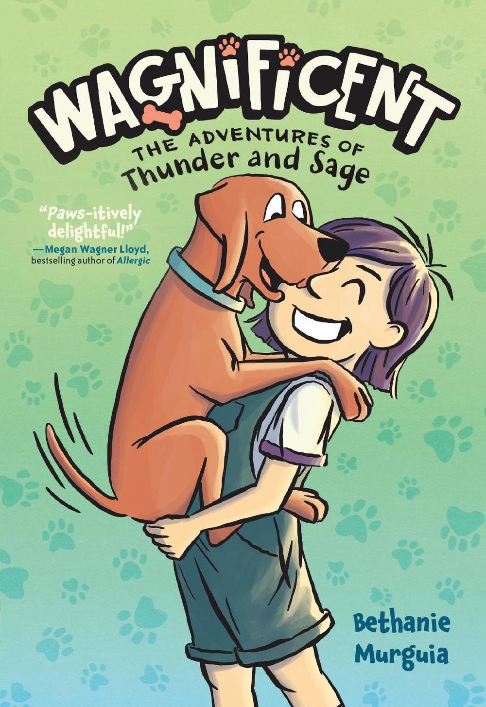 Wagnificent by Bethanie Murguia - ISBN: 9781250835307