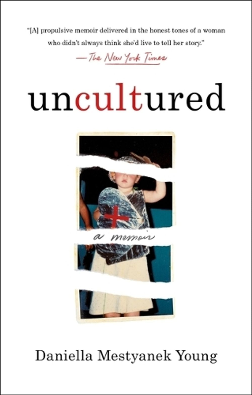 Uncultured by Daniella Mestyanek Young - ISBN: 9781250835475