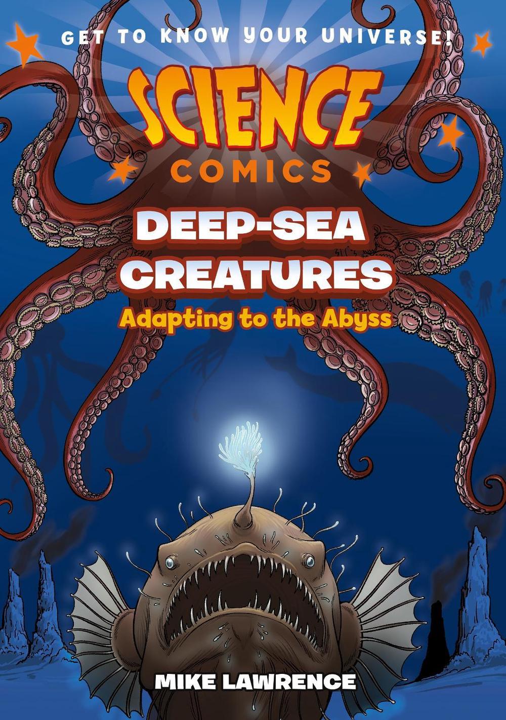 Science Comics: Deep-Sea Creatures by Mike Lawrence - ISBN: 9781250841285