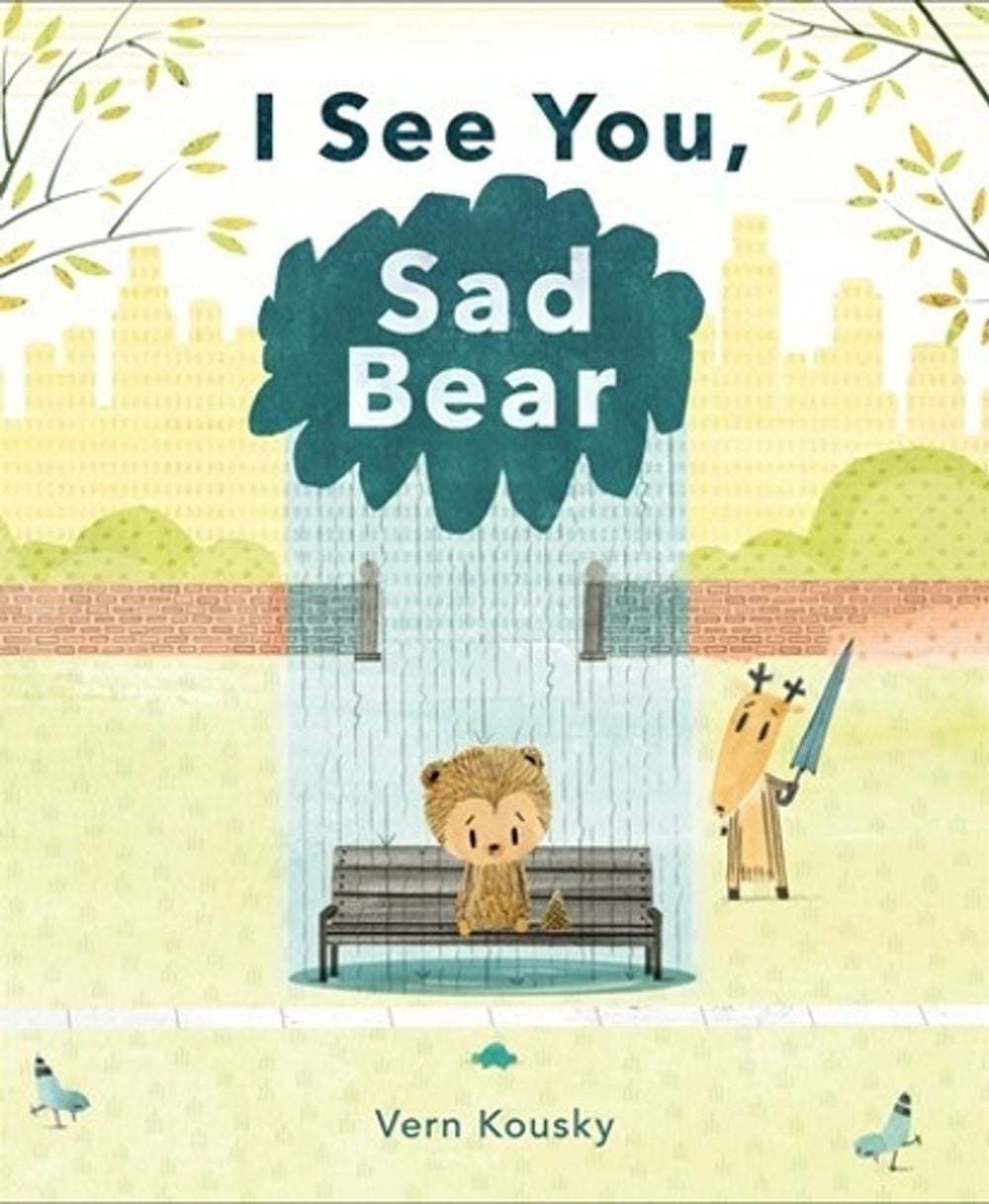 I See You, Sad Bear by Vern Kousky - ISBN: 9781250842022
