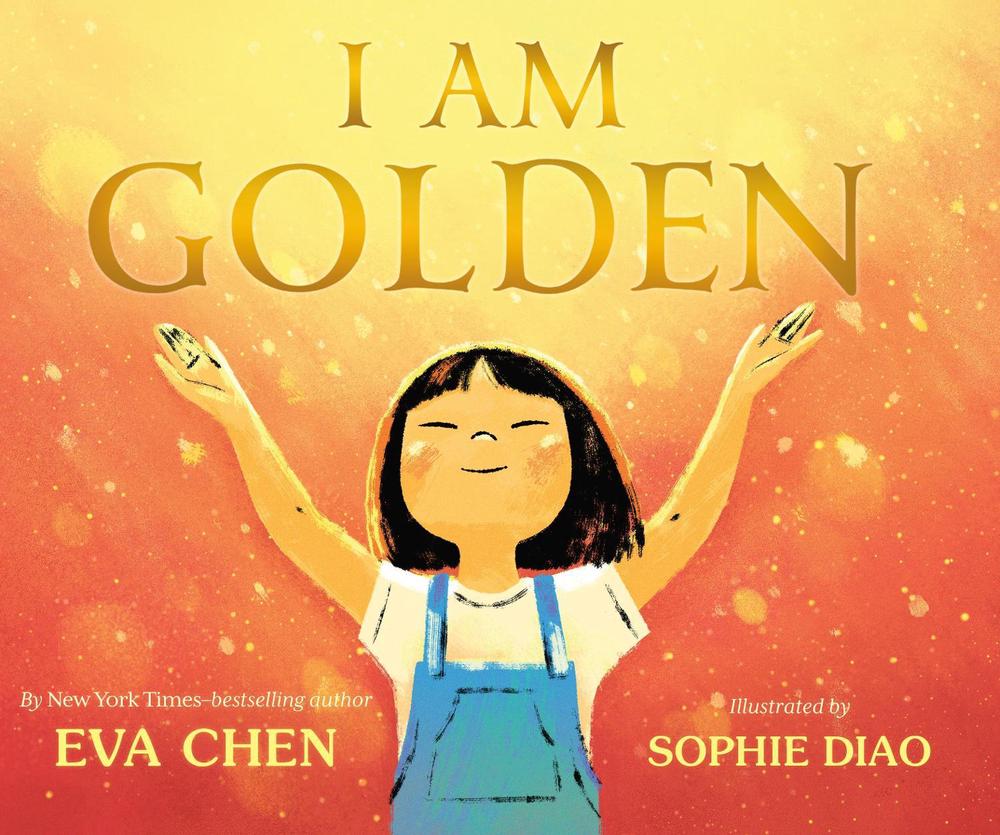 I Am Golden by Eva Chen - ISBN: 9781250842053
