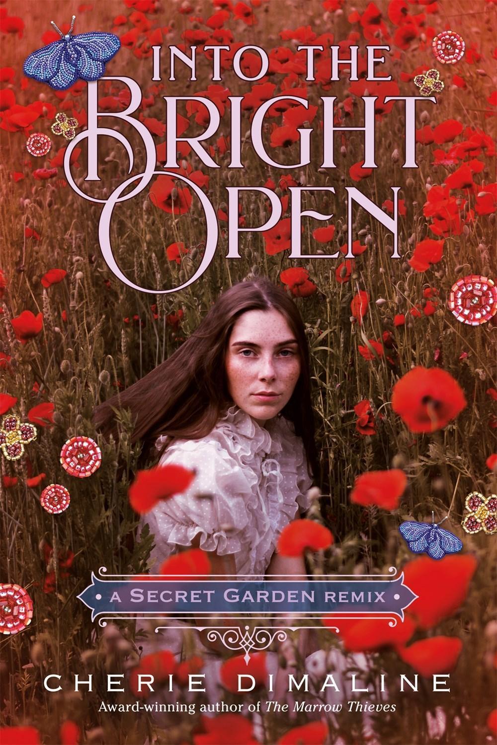 Into the Bright Open: A Secret Garden Remix by Cherie Dimaline - ISBN: 9781250842657
