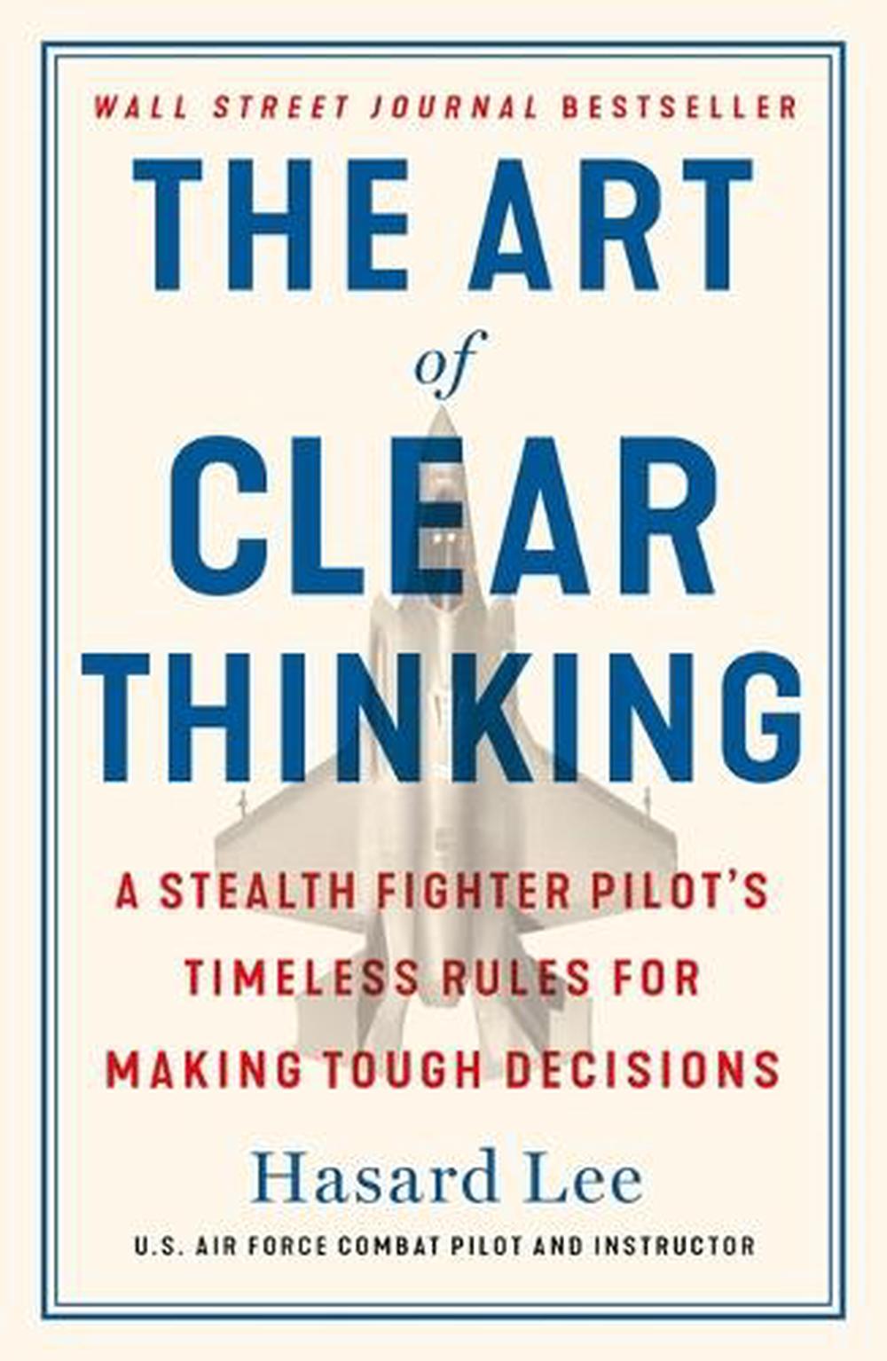 The Art of Clear Thinking, 9781250845856
