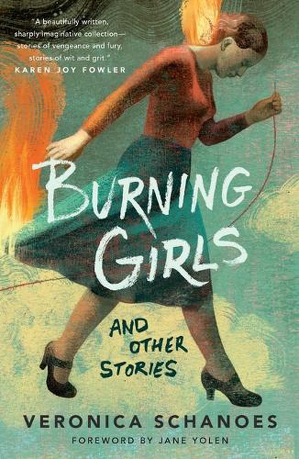 Burning Girls and Other Stories by Veronica Schanoes - ISBN: 9781250847287