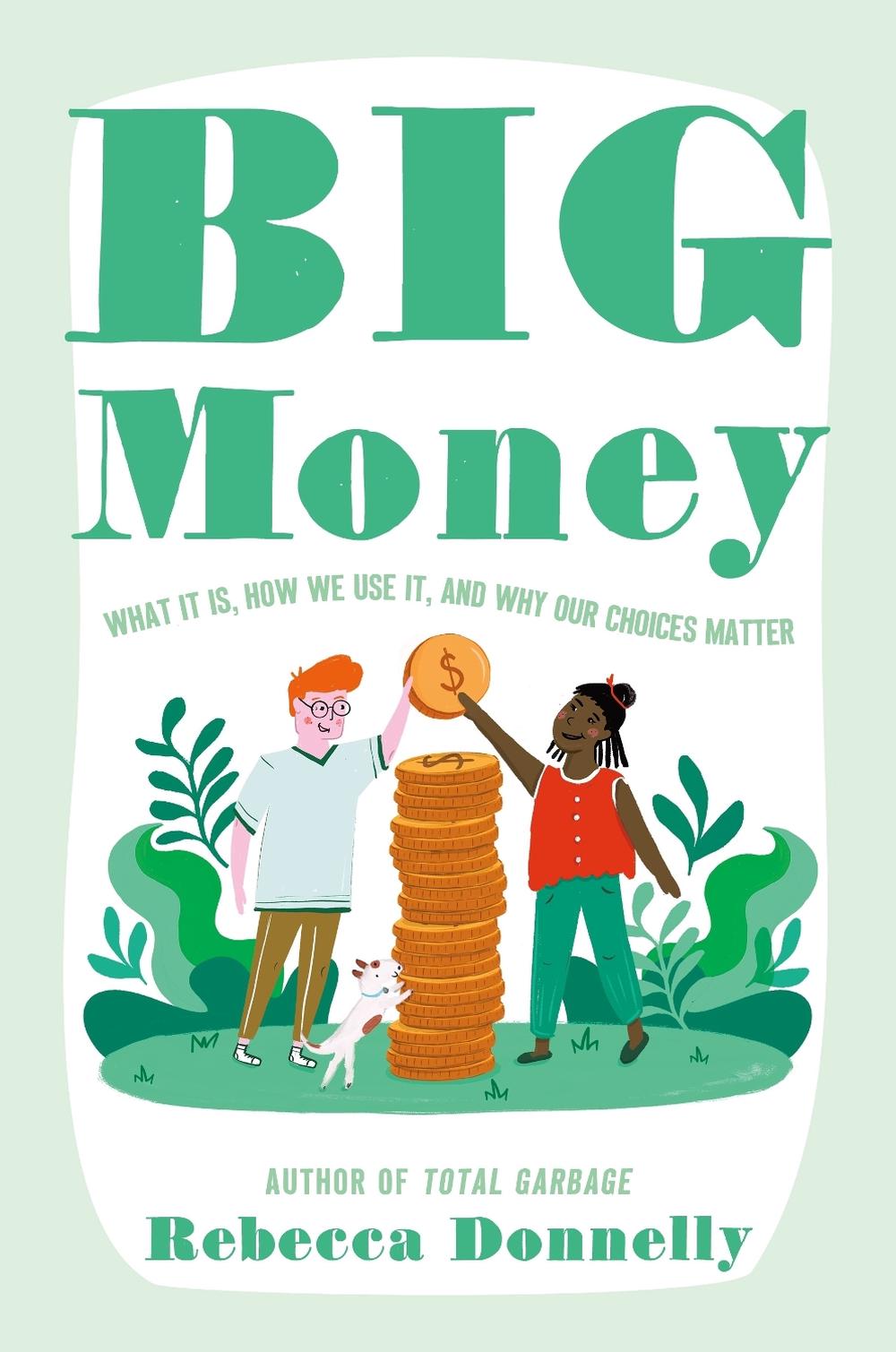 Big Money by Rebecca Donnelly - ISBN: 9781250853134
