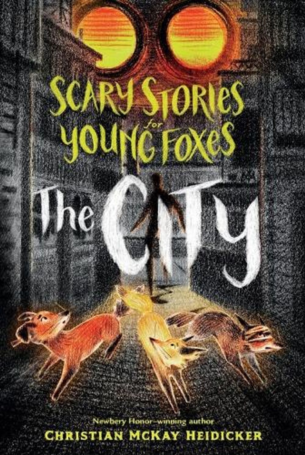 Scary Stories for Young Foxes: The City by Christian McKay Heidicker - ISBN: 9781250853257
