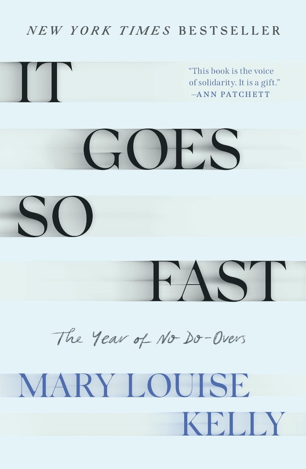 It Goes So Fast by Mary Louise Kelly - ISBN: 9781250859877