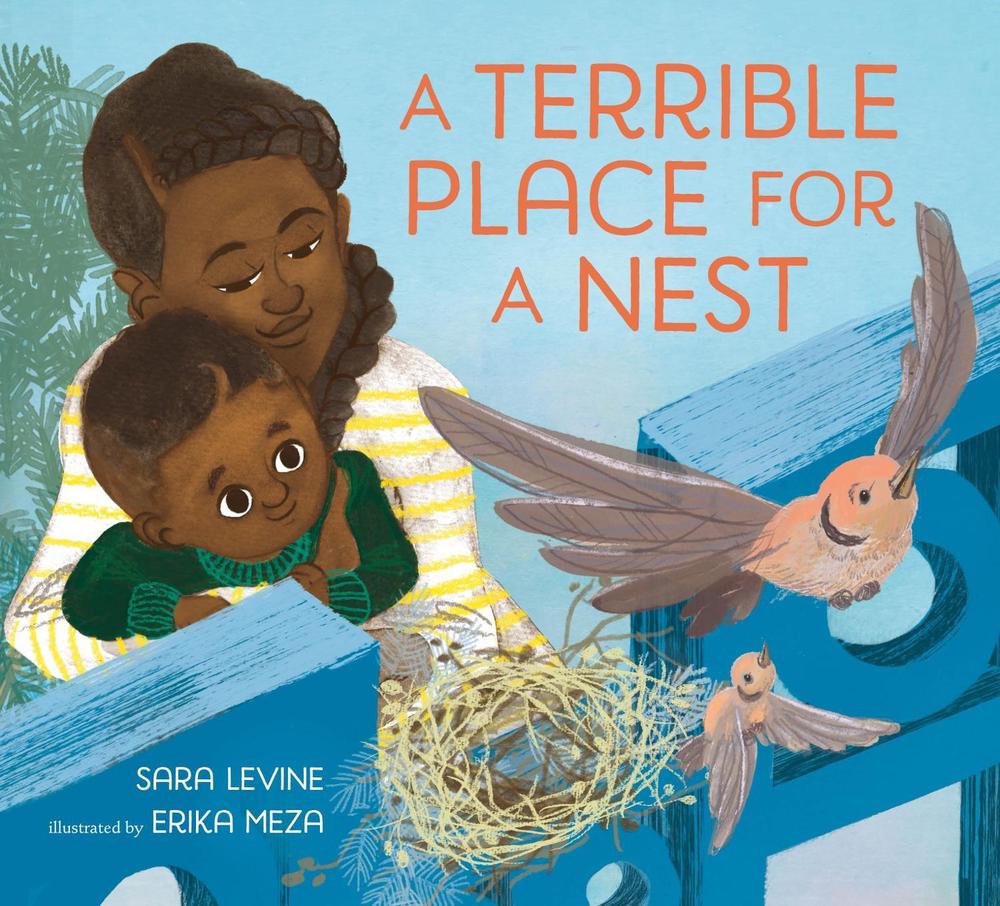 A Terrible Place for a Nest by Sara Levine - ISBN: 9781250861221