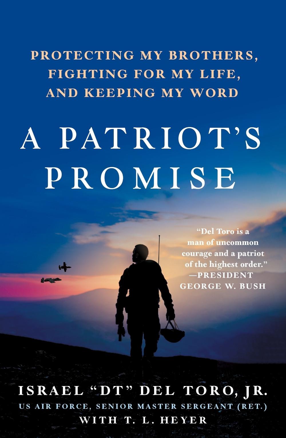 A Patriot's Promise by Senior Master Sergeant Israel "DT" Del Toro, Jr. with T.L. Heyer - ISBN: 9781250862822