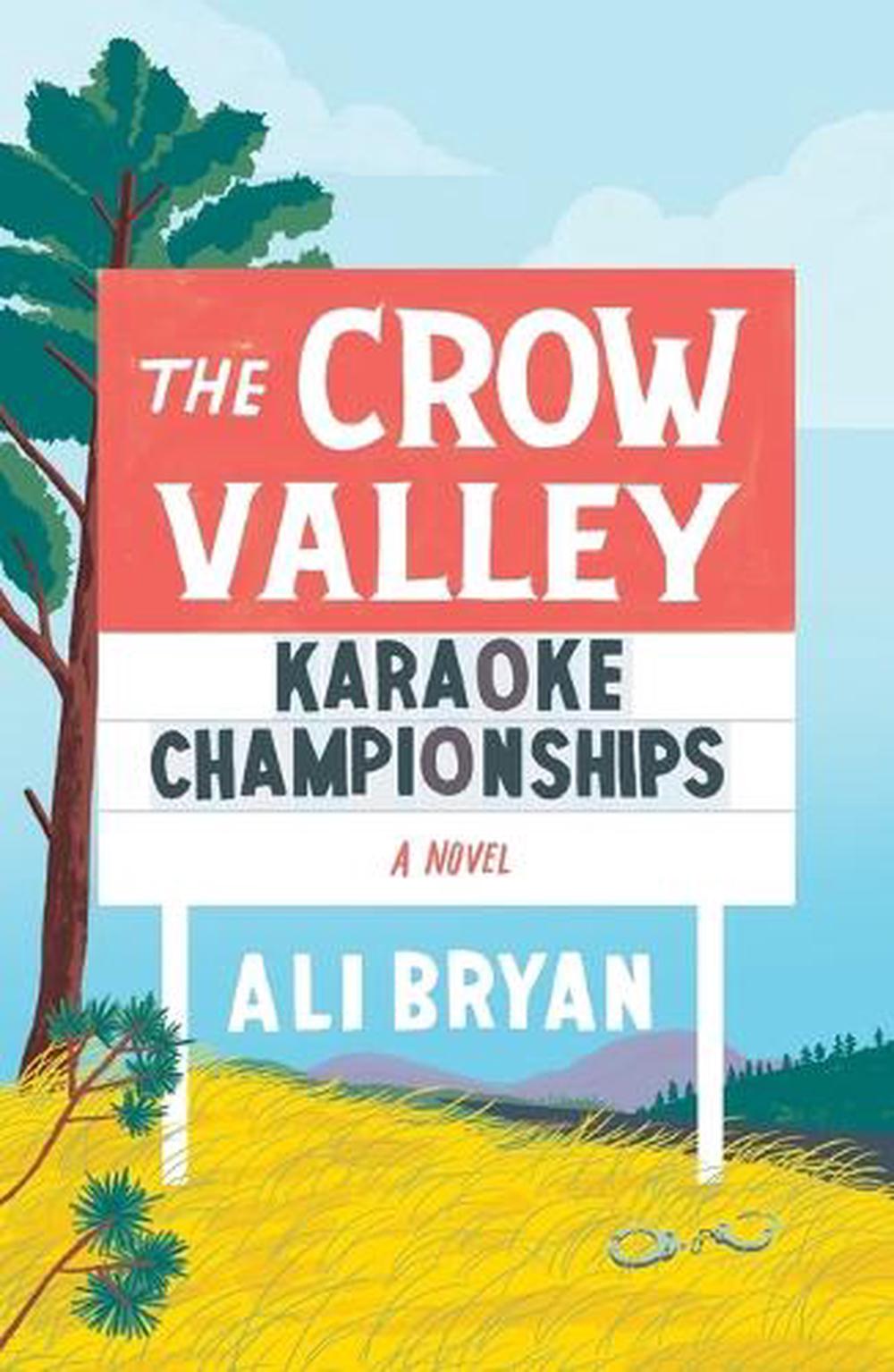 The Crow Valley Karaoke Championships by Ali Bryan - ISBN: 9781250863454