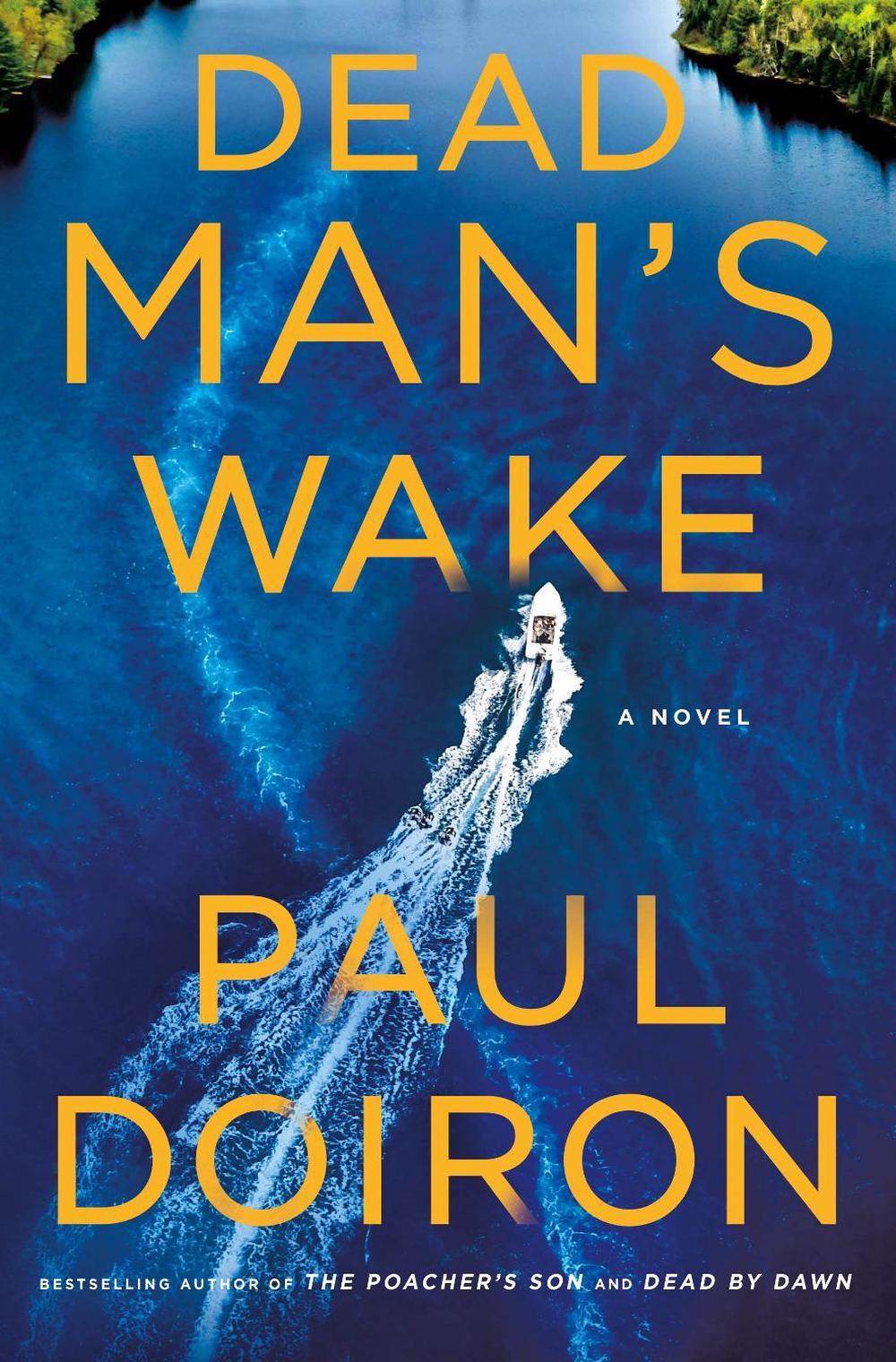Dead Man's Wake by Paul Doiron - ISBN: 9781250864390