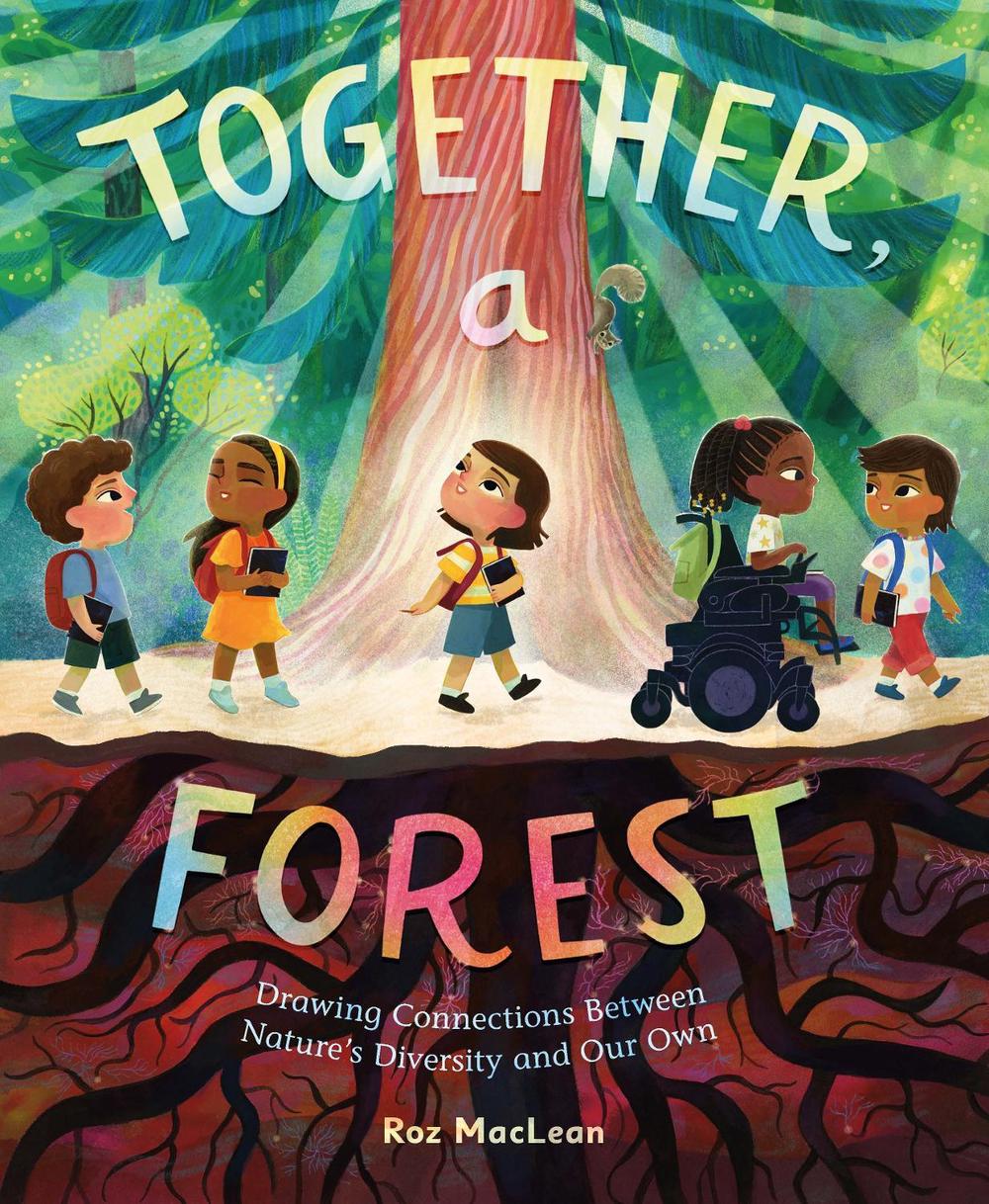 Together, a Forest by Roz MacLean - ISBN: 9781250864512