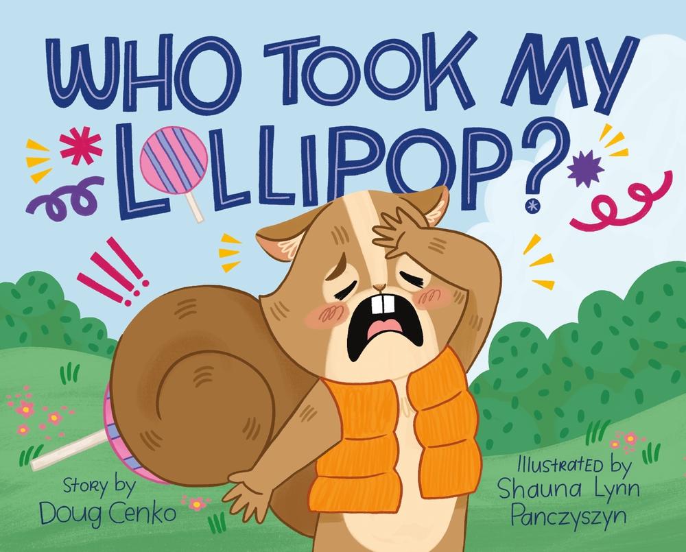 Who Took My Lollipop? by Doug Cenko - ISBN: 9781250867582