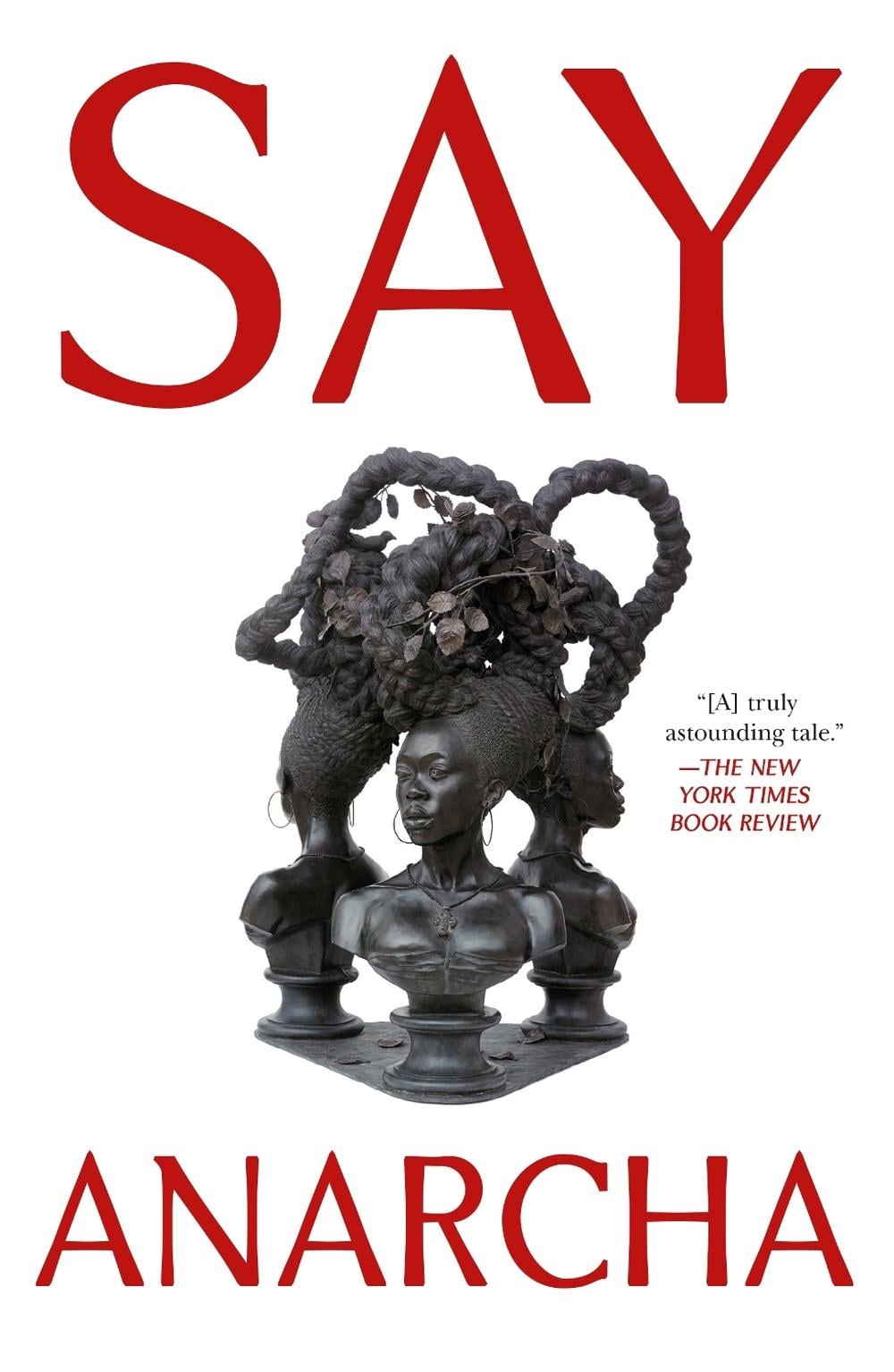 Say Anarcha by J.C. Hallman - ISBN: 9781250868459
