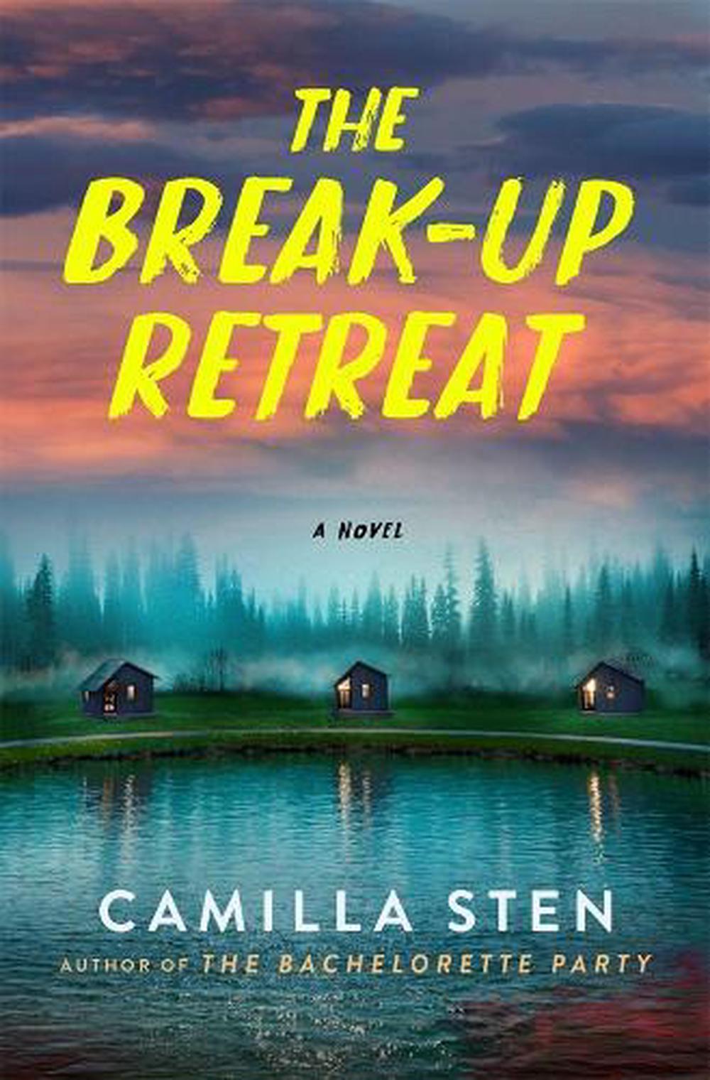 The Break-Up Retreat by Camilla Sten - ISBN: 9781250868527