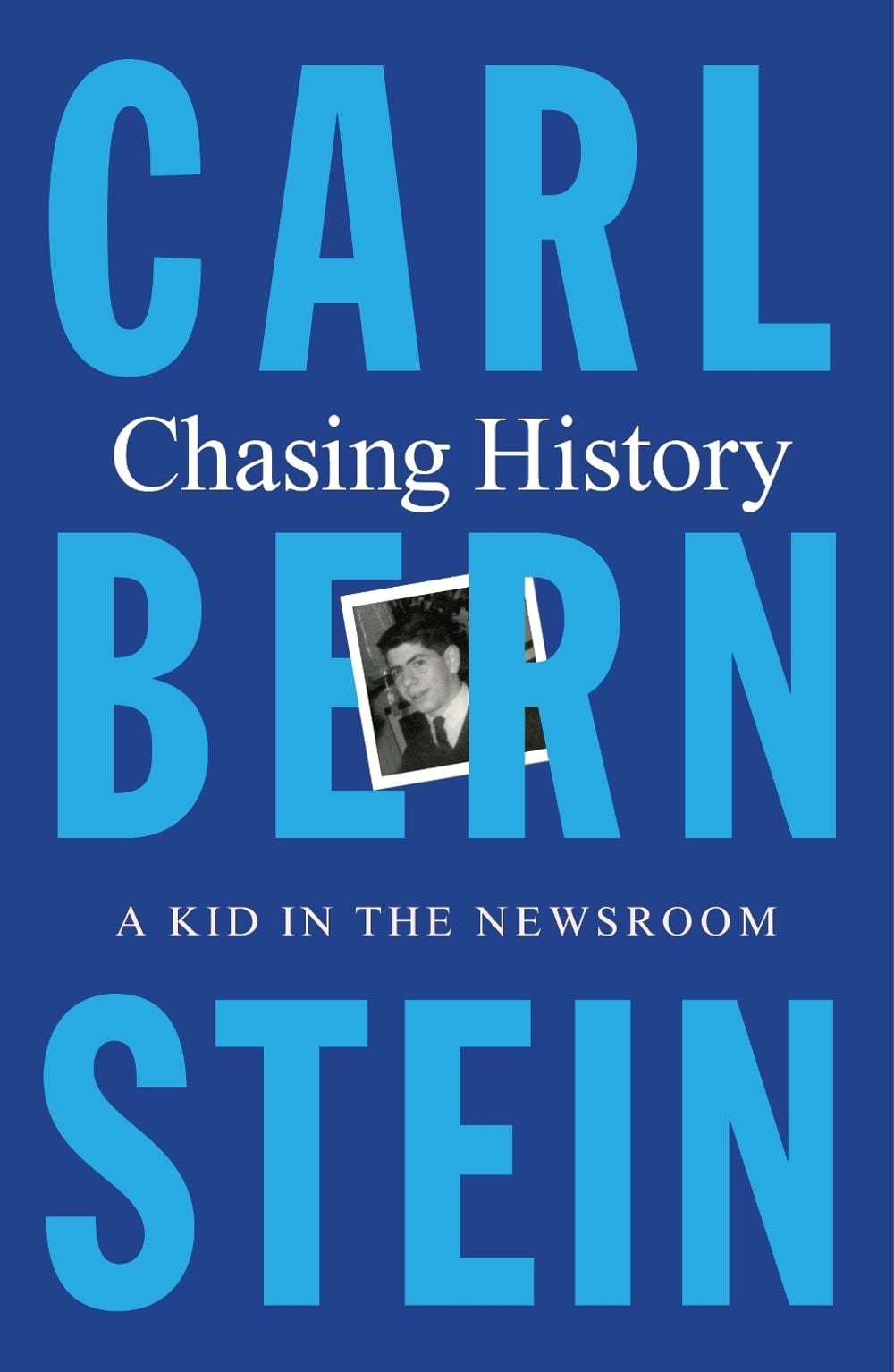 Chasing History by Carl Bernstein - ISBN: 9781250869890