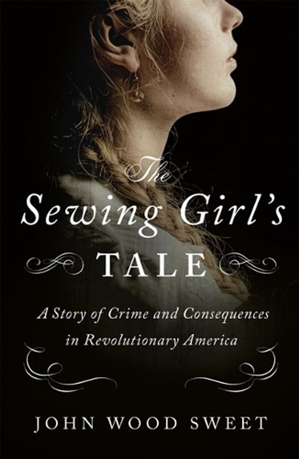 The Sewing Girl's Tale by John Wood Sweet - ISBN: 9781250871480
