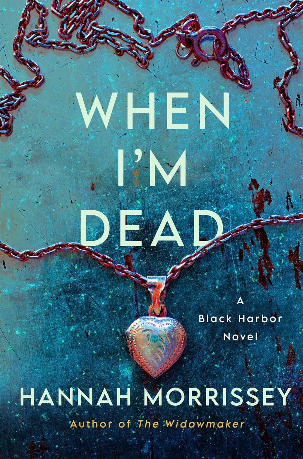 When I'm Dead by Hannah Morrissey - ISBN: 9781250872340
