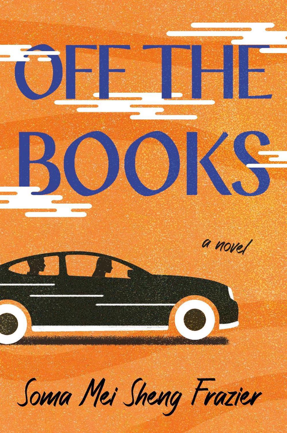 Off the Books by Soma Mei Sheng Frazier - ISBN: 9781250872715
