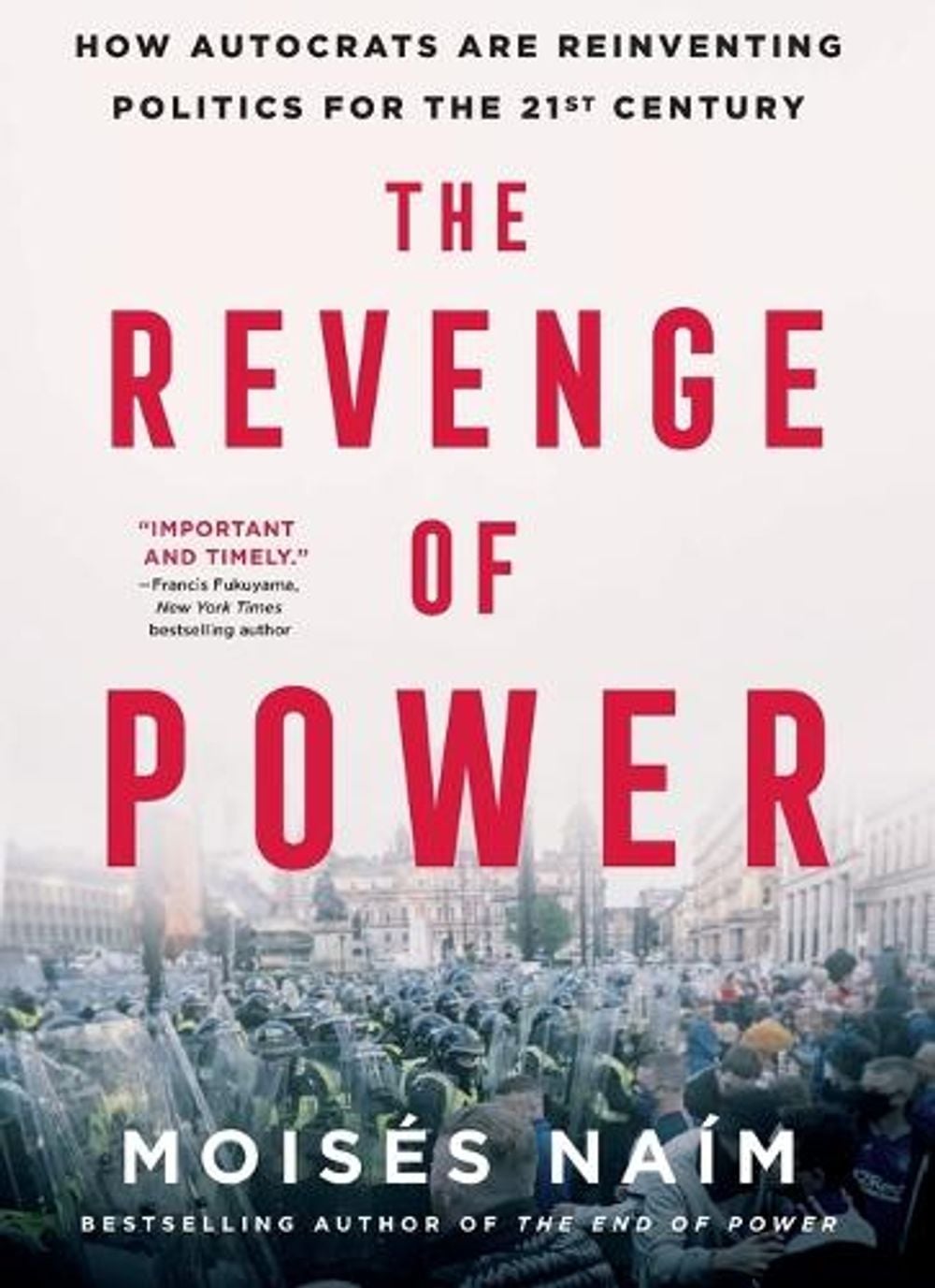 The Revenge of Power by Moisés Naím - ISBN: 9781250875822