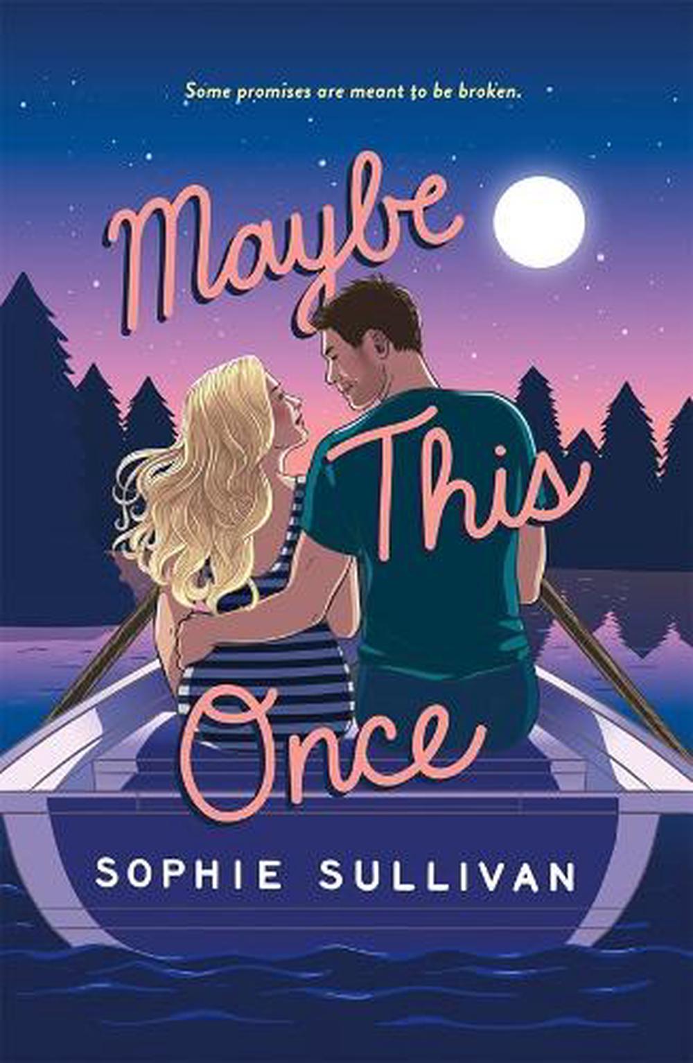 Maybe This Once by Sophie Sullivan - ISBN: 9781250875877