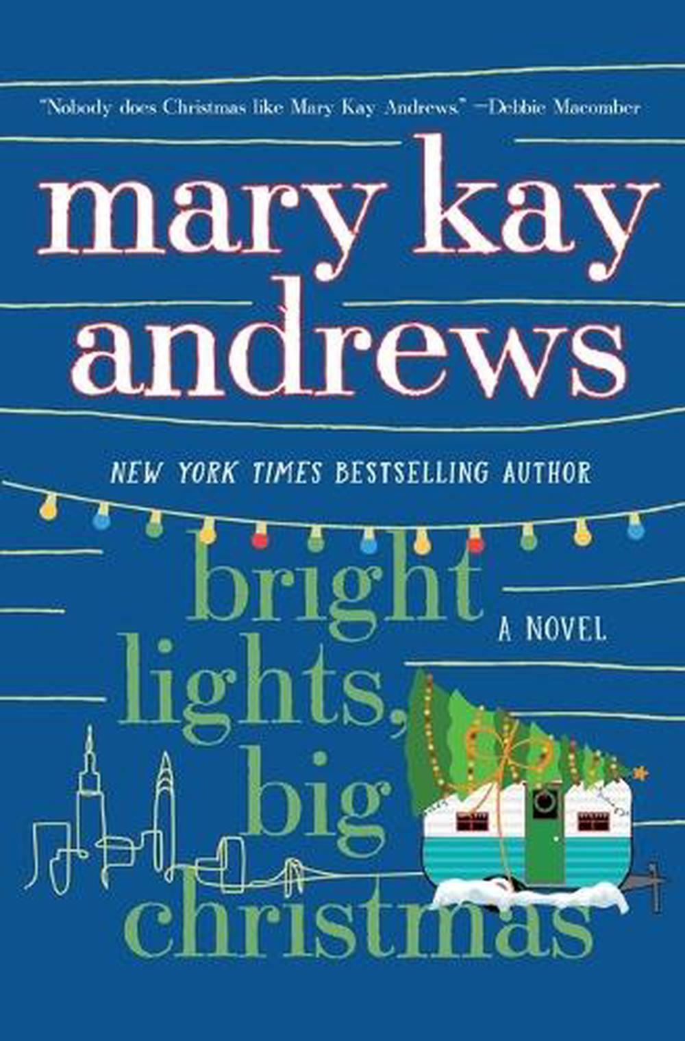 Bright Lights, Big Christmas by Mary Kay Andrews - ISBN: 9781250878380