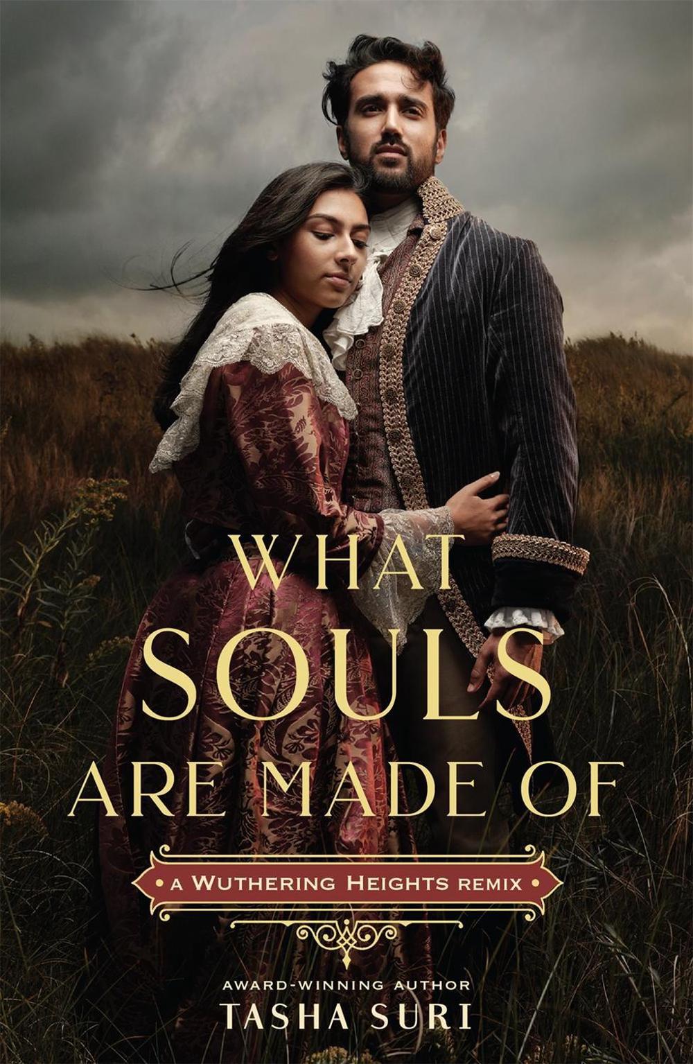 What Souls Are Made Of: A Wuthering Heights Remix by Tasha Suri - ISBN: 9781250878915