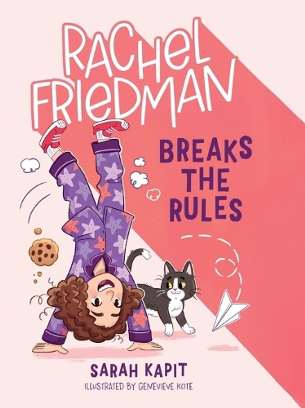 Rachel Friedman Breaks the Rules by Sarah Kapit - ISBN: 9781250880925