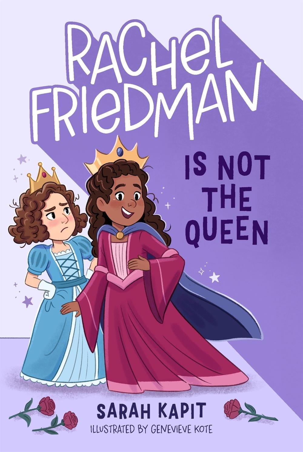 Rachel Friedman Is Not the Queen by Sarah Kapit - ISBN: 9781250881106