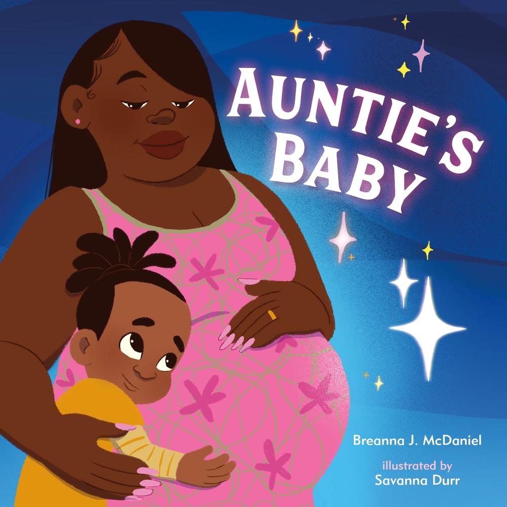 Auntie's Baby by Breanna J. McDaniel - ISBN: 9781250881304