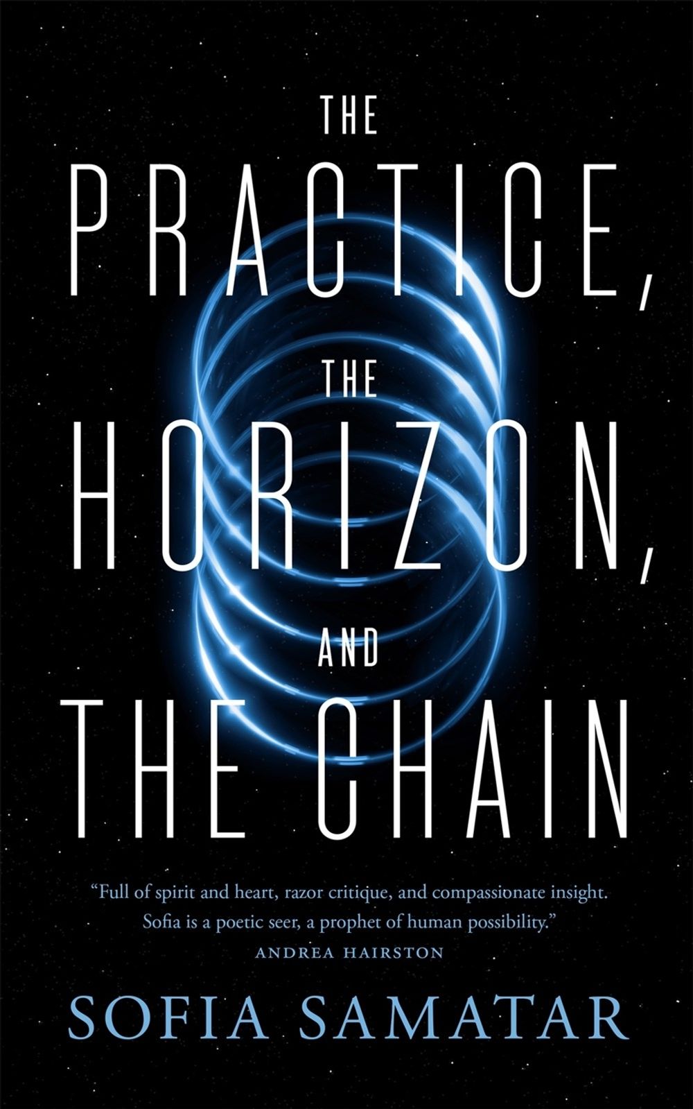 The Practice, the Horizon, and the Chain by Sofia Samatar - ISBN: 9781250881809