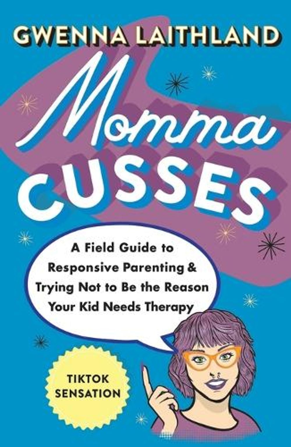 Momma Cusses by Gwenna Laithland - ISBN: 9781250882660