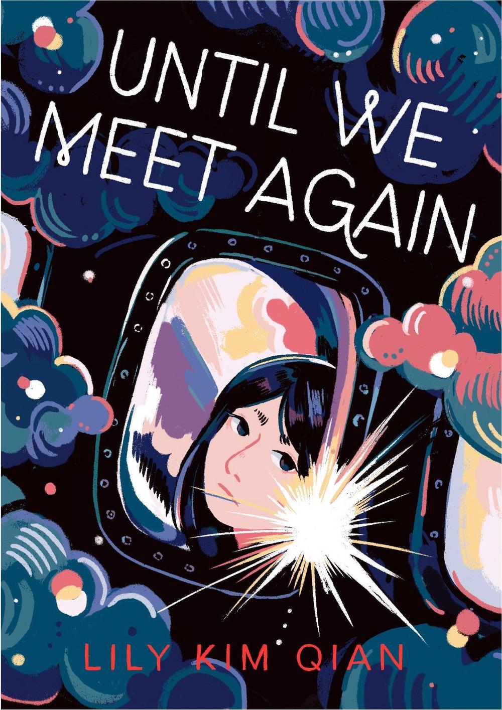 Until We Meet Again by Lily Kim Qian - ISBN: 9781250884237