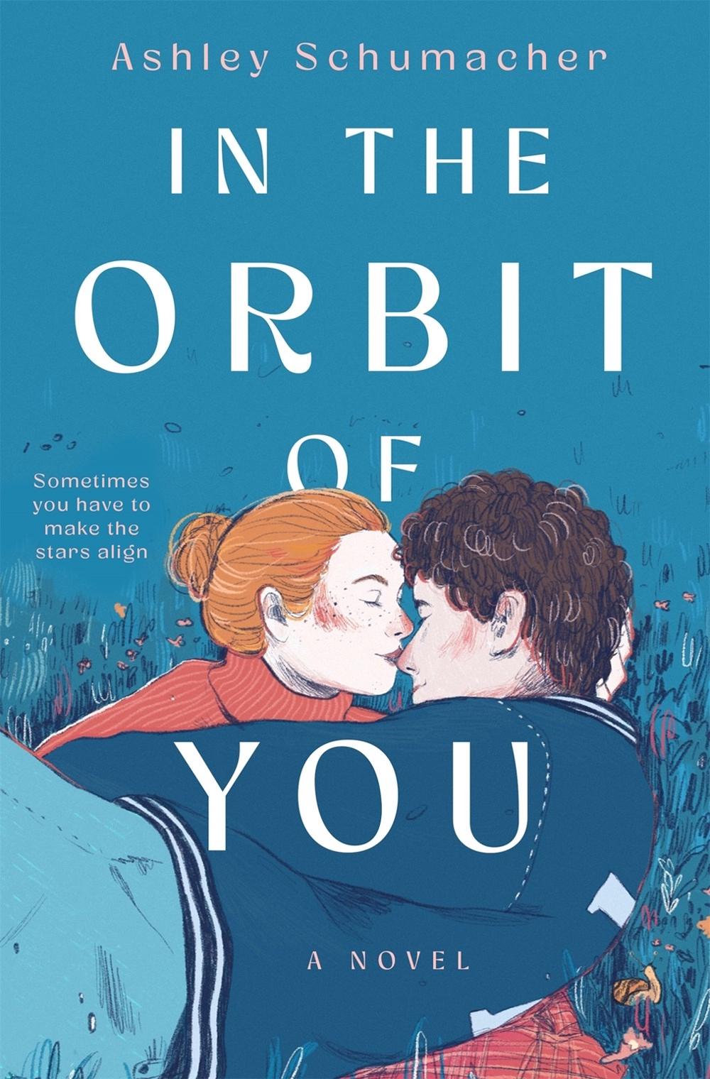 In the Orbit of You by Ashley Schumacher - ISBN: 9781250886040