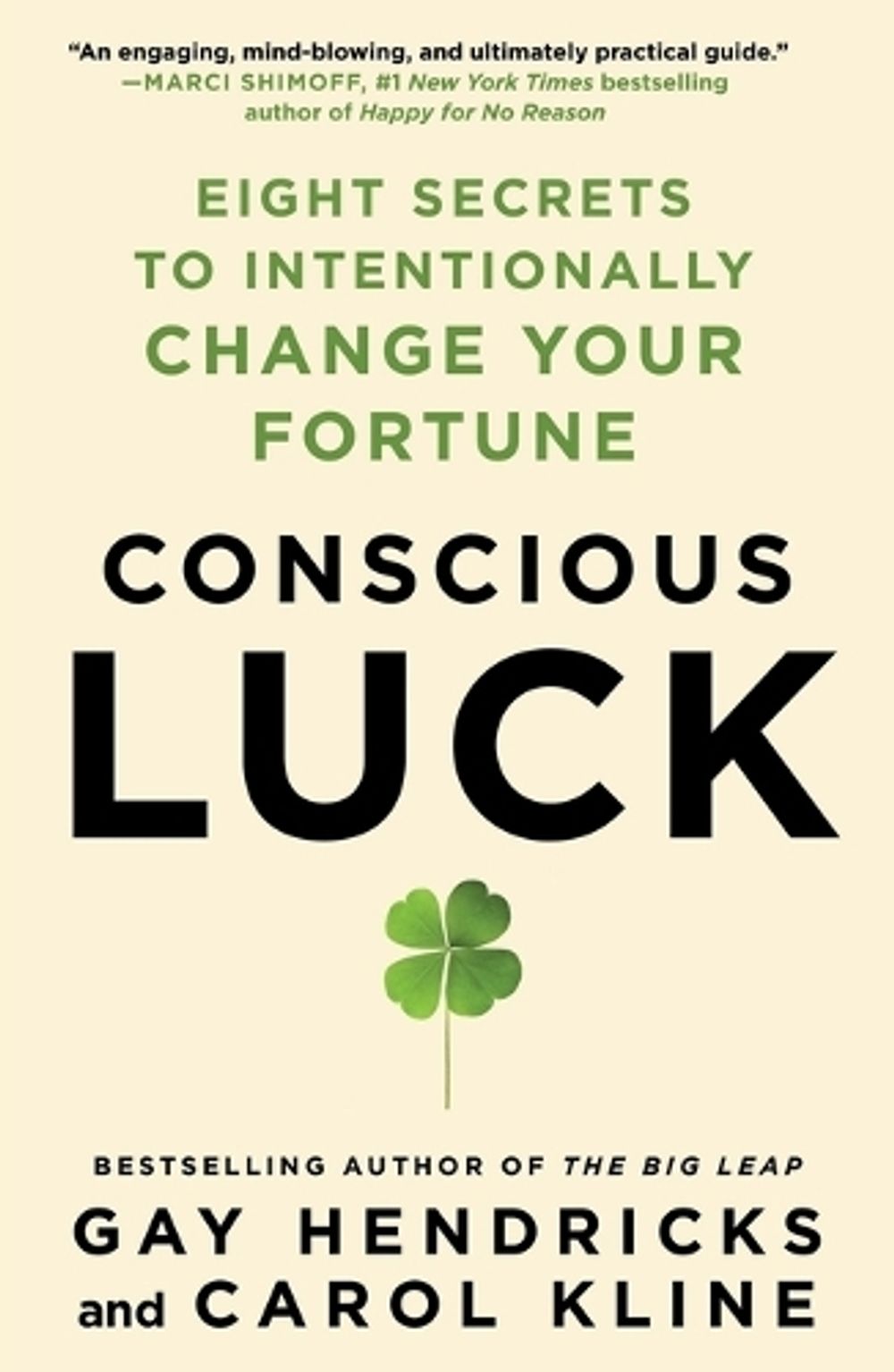 Conscious Luck by Gay Hendricks - ISBN: 9781250888839
