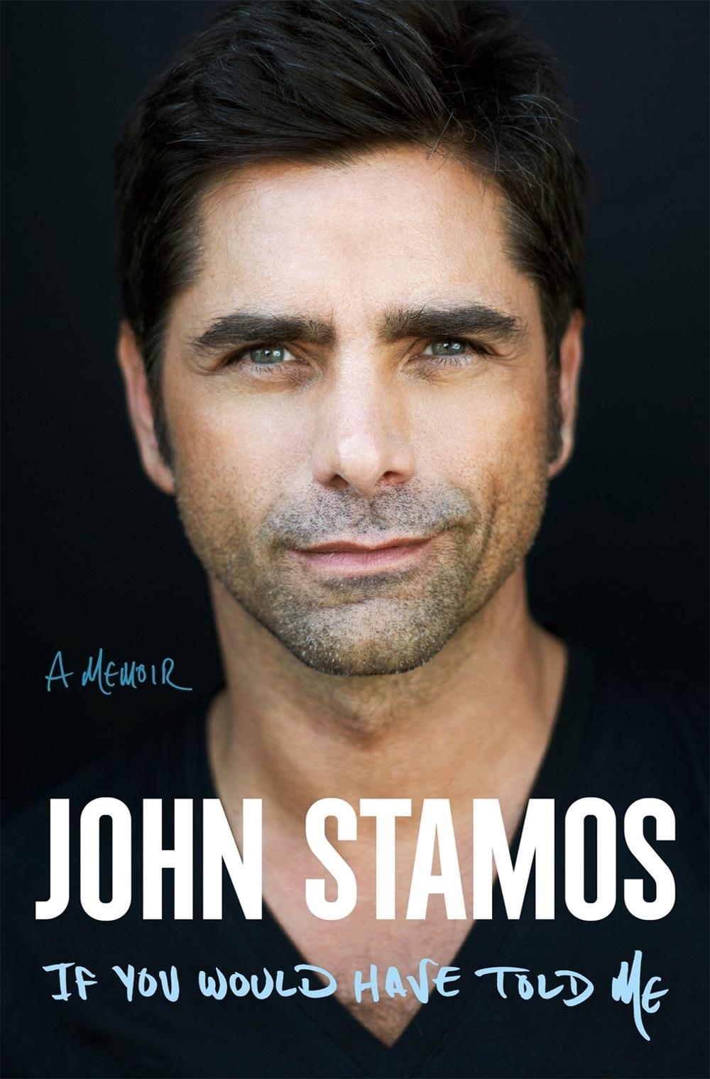 If You Would Have Told Me by John Stamos - ISBN: 9781250891006