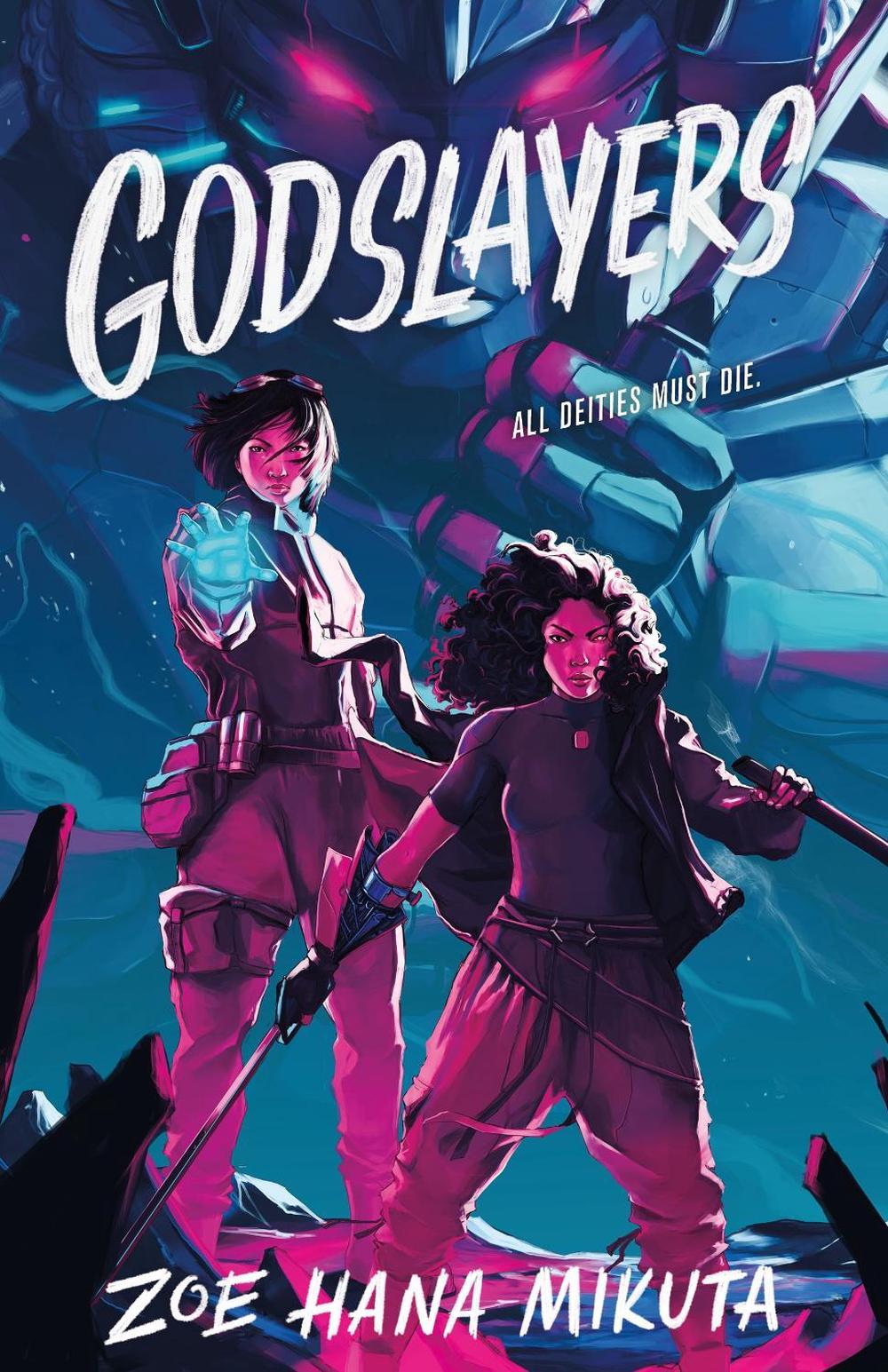 Godslayers by Zoe Hana Mikuta - ISBN: 9781250891136