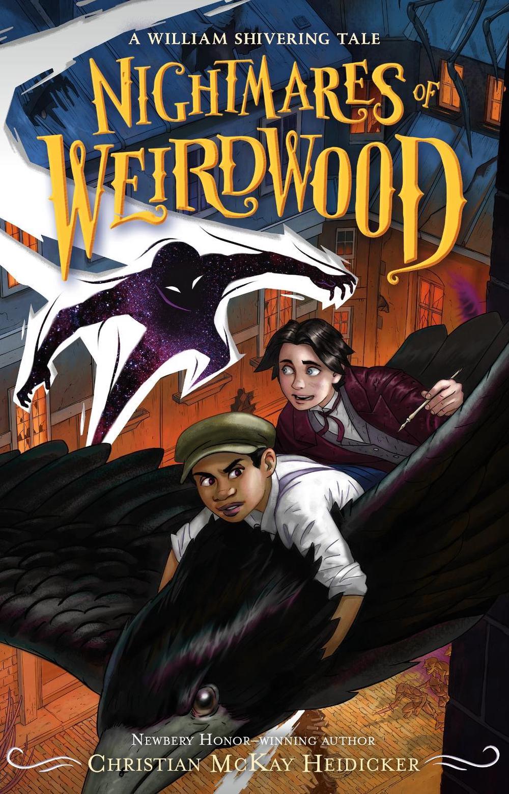 Nightmares of Weirdwood by William Shivering - ISBN: 9781250891402