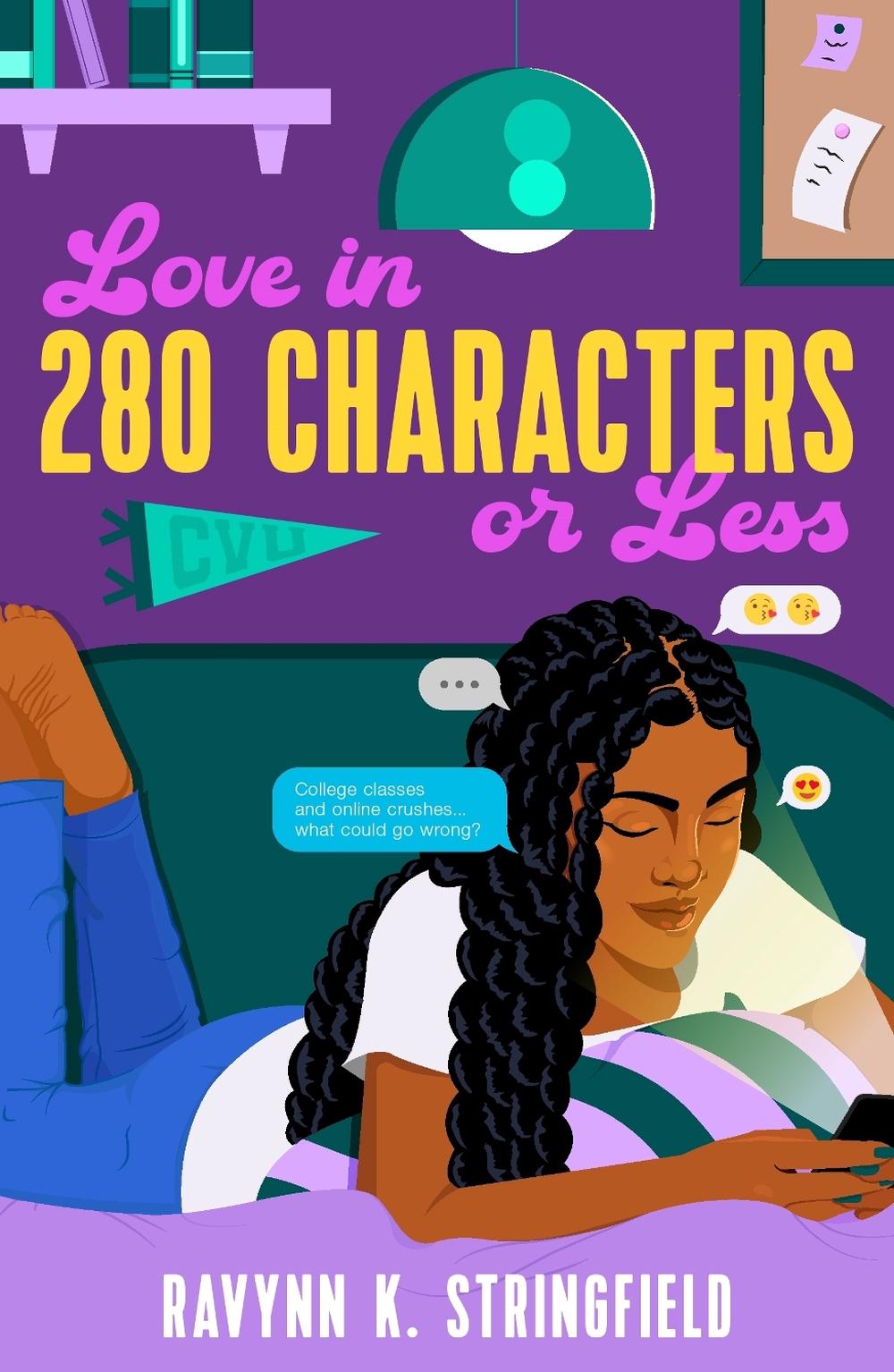 Love in 280 Characters or Less by Ravynn K. Stringfield - ISBN: 9781250899385