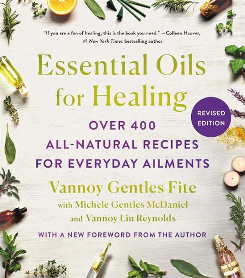 Essential Oils for Healing, Revised Edition, 9781250903068