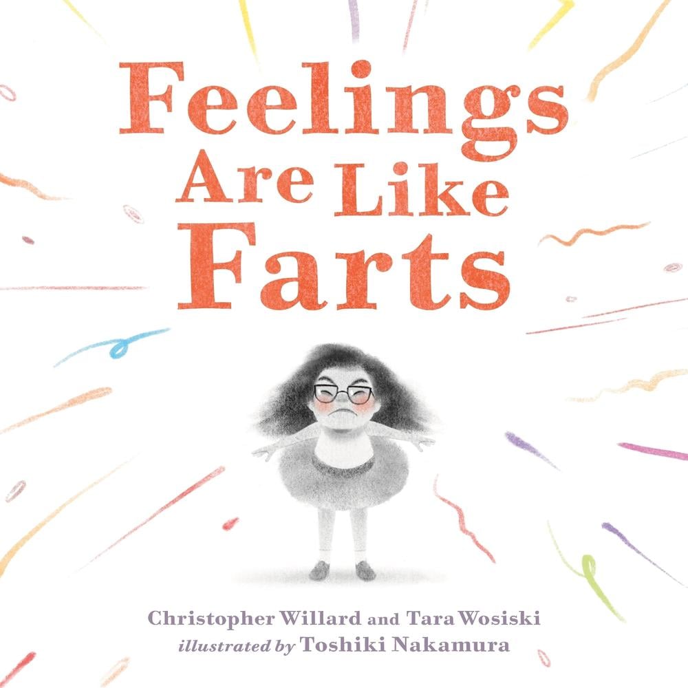 Feelings Are Like Farts by Christopher Willard - ISBN: 9781250903075